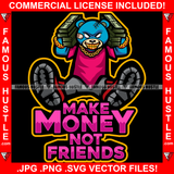 Make Money Not Friends Gangster Teddy Bear Killer Scar Face Stitches Bandage Gold Teeth Jewelry Two Money Stacks Cash Phone Rap Plug Trap Street Hood Ghetto Hustler Drip Quote Art Graphic Design Logo T-Shirt Print Printing JPG PNG SVG Vector Cut File