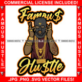 Famous Hustle We Never Go Hungry Gangster Man Ski Mask Gold Teeth Jewelry Rings Necklace Face Mask Hip Hop Rap Plug Trap Street Hood Ghetto Swag Thug Hustling Baller Trapper Quote Art Graphic Design Logo T-Shirt Print Printing JPG PNG SVG Vector Cut File