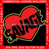 Savage Red Heart Hip Hop Rap Rapper Plug Trap Street Hood Ghetto Swag Thug Hustler Hustling Famous Hustle Baller Trapper Quote Art Graphic Design Logo T-Shirt Print Printing JPG PNG SVG Vector Cut File