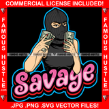 Savage White Sexy Gangster Lady Female Ski Mask Victory Sign Cash Money Hands Hip Hop Rap Plug Trap Street Hood Ghetto Swag Thug Hustler Hustling Famous Hustle Quote Art Graphic Design Logo T-Shirt Print Printing JPG PNG SVG Vector Cut File
