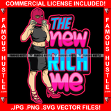 The New Rich Me Sexy Gangster Lady Female Ski Mask Victory Sign Cash Money Hands White Eyes Heels Hip Hop Rap Plug Trap Street Thug Hustler Hustling Famous Hustle Quote Art Graphic Design Logo T-Shirt Print Printing JPG PNG SVG Vector Cut File