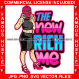 The New Rich Me Sexy Gangster Lady Female Ski Mask Victory Sign Cash Money Hands White Eyes Heels Hip Hop Rap Plug Trap Street Thug Hustler Hustling Famous Hustle Quote Art Graphic Design Logo T-Shirt Print Printing JPG PNG SVG Vector Cut File