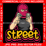 Street Sexy Gangster Lady Female Ski Mask White Eyes Victory Sign Cash Money Hands  Hip Hop Rap Rapper Plug Trap Street Hood Ghetto Swag Thug Hustler Hustling Famous Hustle Quote Art Graphic Design Logo T-Shirt Print Printing JPG PNG SVG Vector Cut File