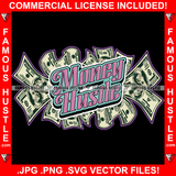 Money Hustle $100 Cash Bill  Hip Hop Rap Rapper Plug Trap Street Hood Ghetto Swag Thug Hustler Hustling Famous Baller Trapper Quote Art Graphic Design Logo T-Shirt Print Printing JPG PNG SVG Vector Cut File