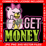 Get Money Gangster Adorable Female Gangster Pink Teddy Bear Girl Pink Bow Gold Teeth Jewelry Cash Mean Smile Hip Hop Trap Ghetto Swag Thug Hustler Hustling Famous Hustle Quote Art Graphic Design Logo T-Shirt Print Printing JPG PNG SVG Vector Cut File