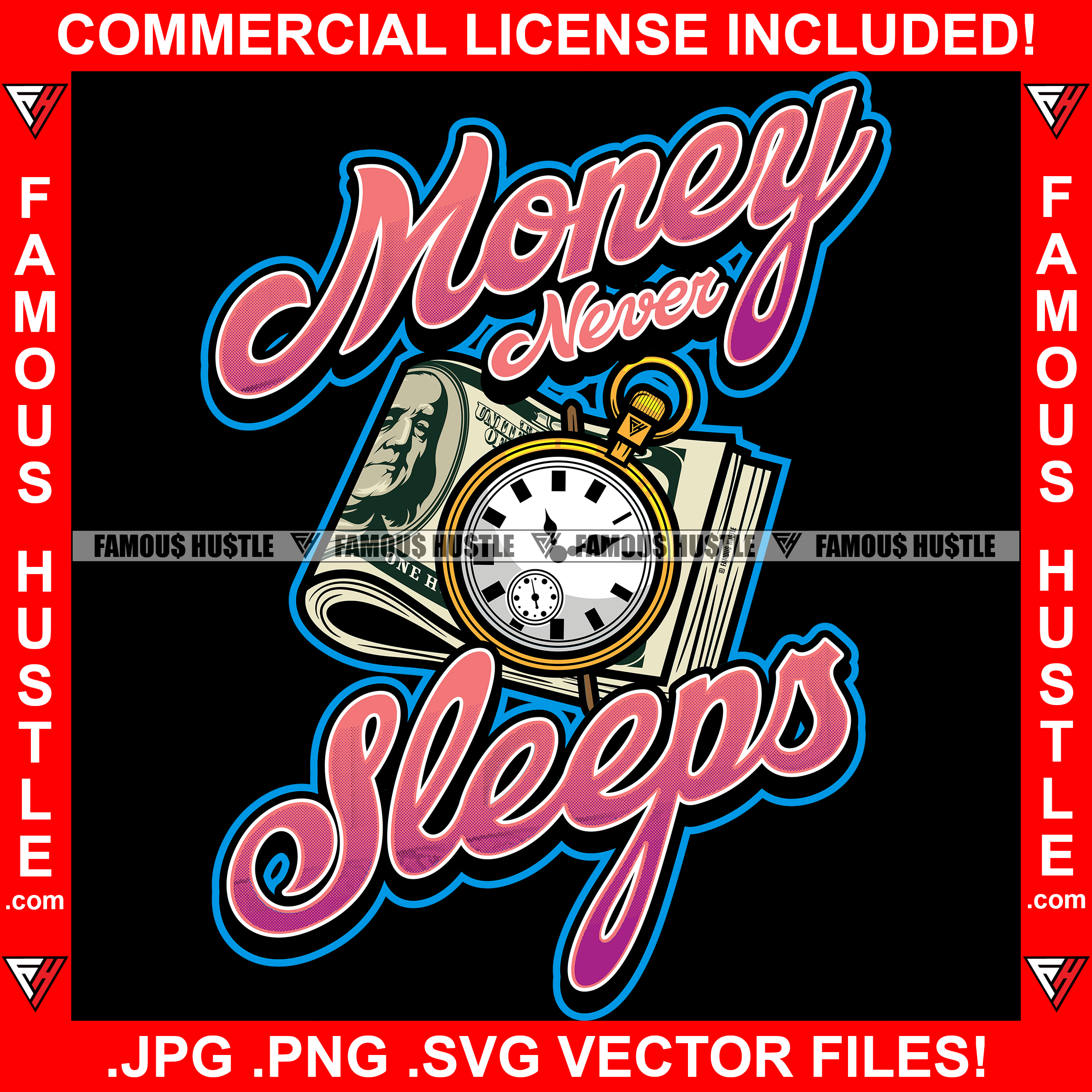 Money Never Sleep Dollar Cash Money Knot Vintage Watch Tattoo Hip Hop Rap Hustler Boss Drip Swag Plug Trap Hood Thug Gang Street Hustler Hustling Famous Hustle Quote Art Graphic Design Logo T-Shirt Print Printing JPG PNG SVG Vector Cut File