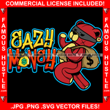 Eazy Money Male Gangster Red Teddy Bear Wearing Mask Running Cash Money Bag Famous Hustle Hip Hop Rap Plug Trap Hustler Hustling Sauce Dope Mob Slime Goon Street Gang Quote Art Graphic Design Logo T-Shirt Print Printing JPG PNG SVG Vector Cut File