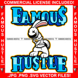 Famous Hustle White Bunny Tied Up Robber Hip Hop Rap Rapper Plug Trap Street Hood Ghetto Swag Thug Hustler Hustling Drip Savage Gangsta Quote Rich Art Graphic Design Print Printing Vector SVG Cut File