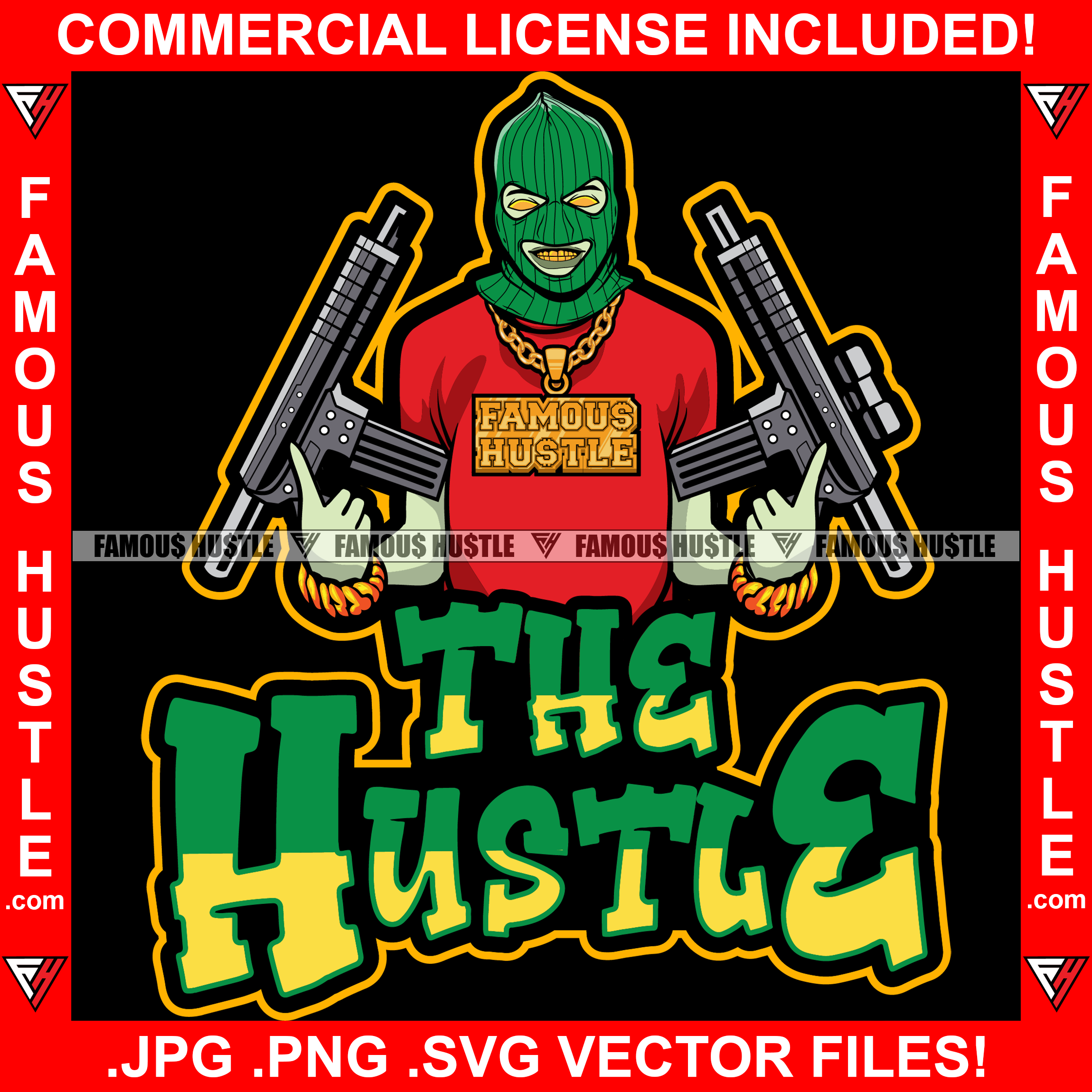 The Hustle Gangster Man Ski Mask Two Machine Guns Gold Necklace Jewelry Golden Teeth Glowing No Eyes Hip Hop Rap Plug Trap Street Hood Ghetto Swag Thug Drip Dripping Art Quote Graphic Design Logo T-Shirt Print Printing JPG PNG SVG Vector Cut File
