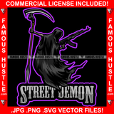 Street Demon Grim Reaper No Face Machine Gun Death Scythe Black  Hip Hop Rap Rapper Plug Trap Street Hood Ghetto Swag Thug Hustler Hustling Famous Hustle Baller Trapper Quote Art Graphic Design Logo T-Shirt Print Printing JPG PNG SVG Vector Cut File