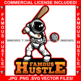 Famous Hustle Astronaut In Outer Space Suit Playing Baseball Bat With Moon  Hip Hop Rap Rapper Plug Trap Street Hood Ghetto Swag Thug Hustler Hustling Baller Trapper Quote Art Graphic Design Logo T-Shirt Print Printing JPG PNG SVG Vector Cut File