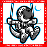 Famous Hustle Astronaut In Outer Space Suit Swinging With Moon Hip Hop Rap Rapper Plug Trap Street Hood Ghetto Swag Thug Hustler Hustling Baller Trapper Art Graphic Design Logo T-Shirt Print Printing JPG PNG SVG Vector Cut File