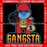 Gangsta Gangster Red Teddy Bear Face Bandanna Mask Gold Jewelry Cash Money Bag Pistol Gun Hip Hop Rap Plug Trap Street Hood Ghetto Swag Thug Hustler Hustling Famous Hustle Quote Art Graphic Design Logo T-Shirt Print Printing JPG PNG SVG Vector Cut File