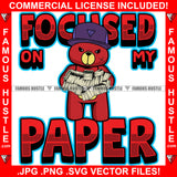 Focused On My Paper Gangster Red Teddy Bear Scar Face Cap Cash Money Bundles Hip Hop Rap Plug Trap Street Hood Ghetto Swag Thug Hustler Hustling Famous Hustle Baller Trapper Quote Art Graphic Design Logo T-Shirt Print Printing JPG PNG SVG Vector Cut File