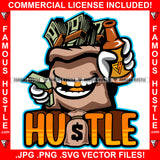 Hustle Money Bag Cartoon Character Full Of Cash Gold Teeth Bottle Tattoo Hip Hop Rap Rapper Plug Trap Street Hood Ghetto Swag Thug Hustler Hustling Flex Drip Famous Quote Art Graphic Design Logo T-Shirt Print Printing JPG PNG SVG Vector Cut File