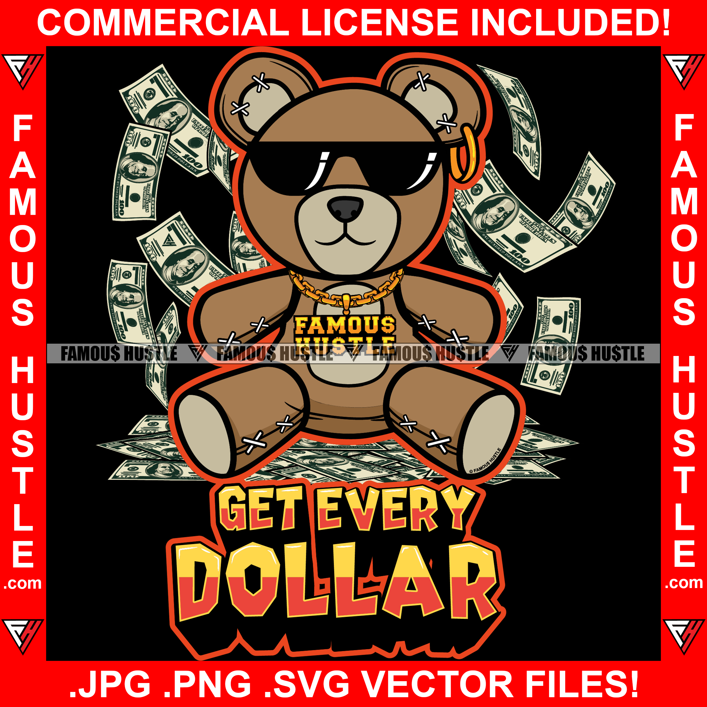 Get Every Dollar Gangster Teddy Bear Gold Chain Necklace Chain Sunglasses Falling Cash Make It Rain Money $100 Dollar Bills Raining Rich Tattoo Hip Hop Rap Famous Hustle Quote Art Graphic Design Logo T-Shirt Print Printing JPG PNG SVG Vector Cut File