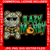 Eazy Money Famous Hustle Gangster Teddy Bear Made From Money Cash Pattern Gold Necklace Chain Jewelry Sunglasses Tattoo Hip Hop Rap Hustler Drip Trap Hood Thug Gang Street Quote Art Graphic Design Logo T-Shirt Print Printing JPG PNG SVG Vector Cut File