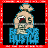 Famous Hustle Money Bag Cartoon Character100 Dollar Bill Tongue Tattoo Plug Hood Ghetto Swag Thug Drip Dripping Baller Rich Quote Art Graphic Design Logo T-Shirt Print Printing JPG PNG SVG Vector Cut File