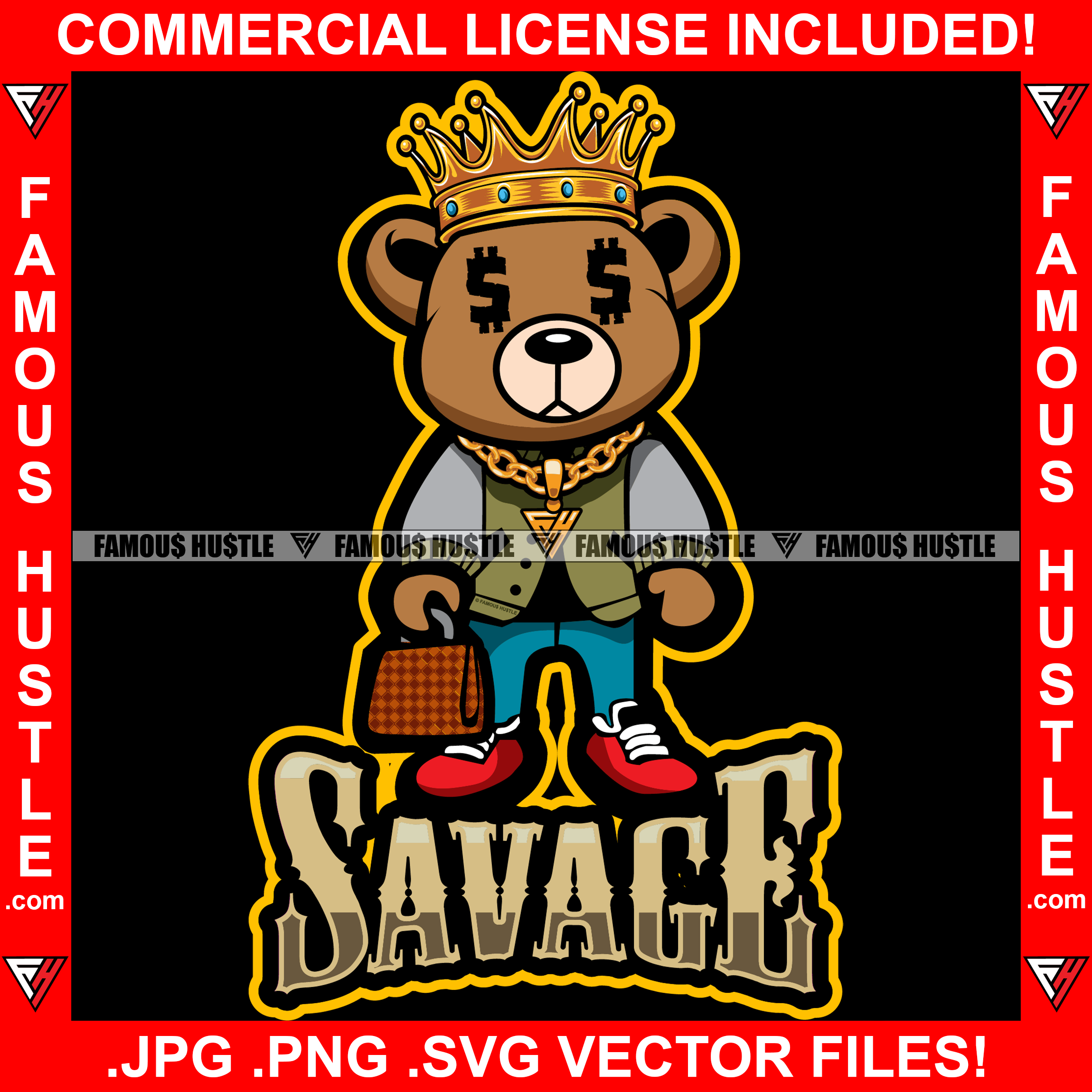 Savage Famous Hustle Gangster King Teddy Bear Wearing Gold Necklace Luxury Cash Money Bag Hip Hop Rap Rapper Plug Trap Street Hood Ghetto Swag Thug Hustler Hustling Flex Drip Quote Art Graphic Design Logo T-Shirt Print Printing JPG PNG SVG Vector Cut File
