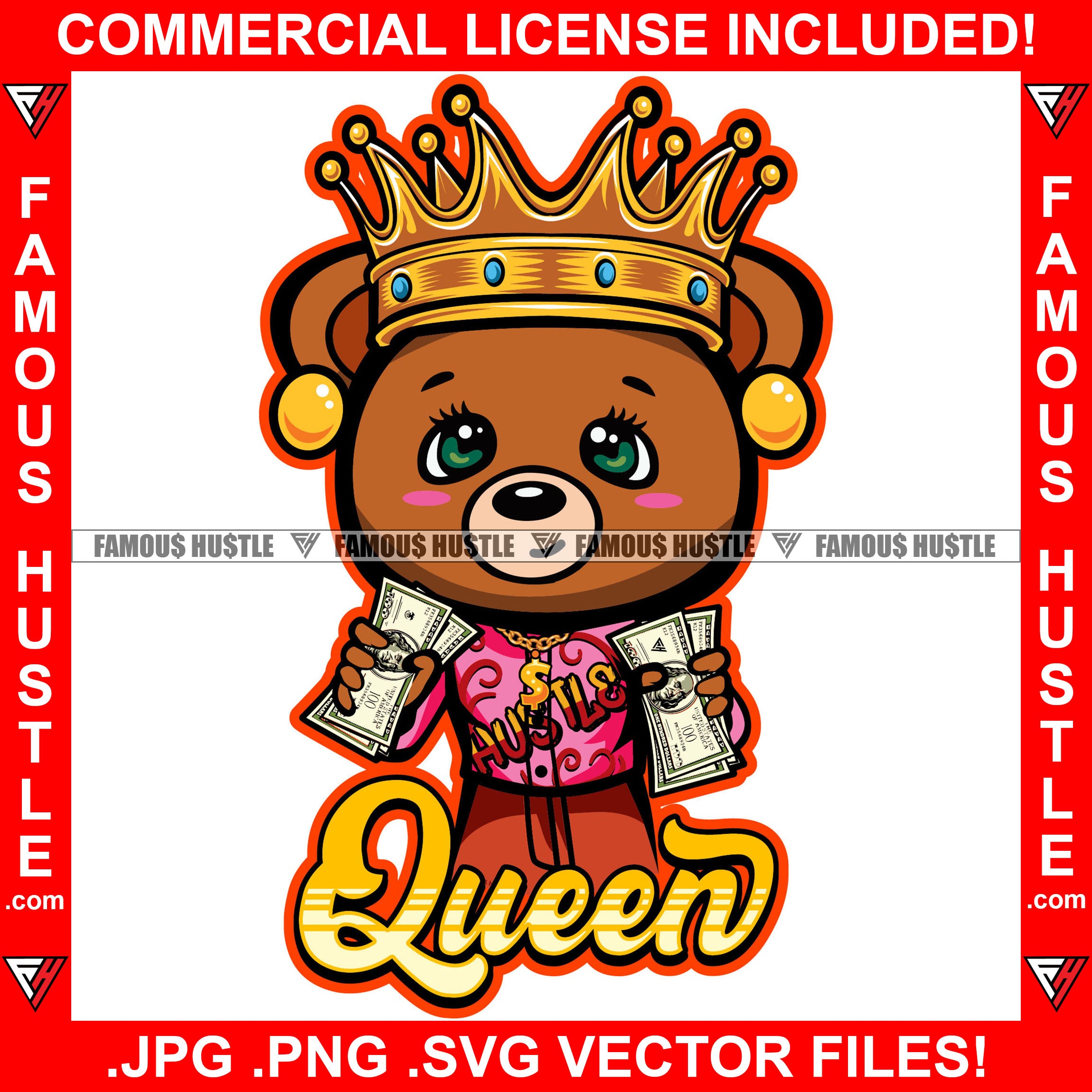 Queen Female Hustle Teddy Bear Crown Gold Jewelry Cash Money Stacks Two Hands Famous Tattoo Hip Hop Rap Hustler Drip Trap Hood Thug Gang Street Mafia Mob Ghetto Famous Hustle Quote Art Graphic Design Logo T-Shirt Print Printing JPG PNG SVG Vector Cut File