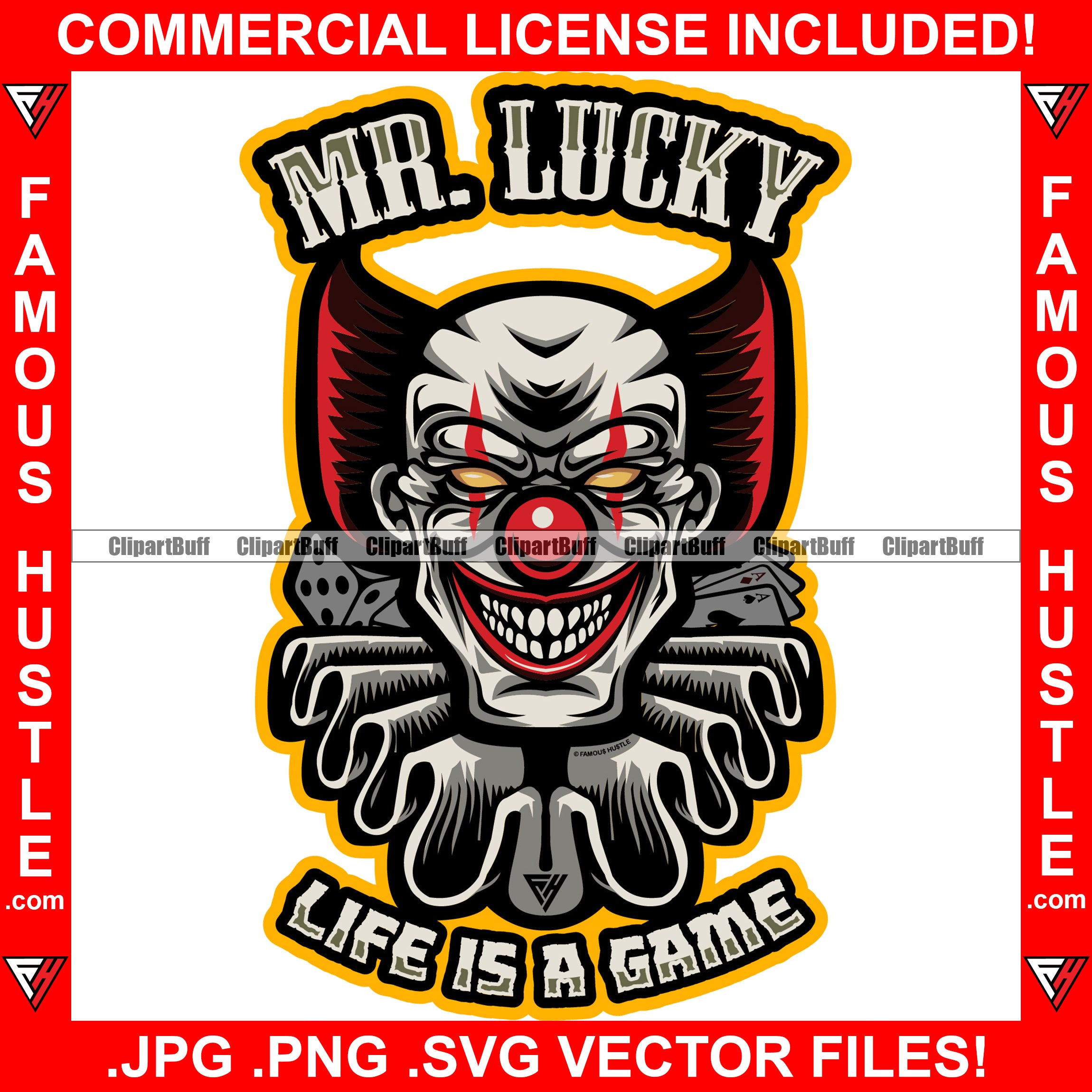 Mr. Lucky Life Is A Game Clown Face Evil Smile Smiling Joker Famous Hustle Tattoo Hip Hop Rap Hustler Boss Drip Swag Plug Trap Hood Thug Gang Street Mafia Mob Hustle Quote Art Graphic Design Logo T-Shirt Print Printing JPG PNG SVG Vector Cut File