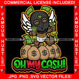 Oh My Cash! Gangster Black Baby Angel Wings Ski Mask Gold Jewelry Money Bags Hip Hop Rap Rapper Plug Trap Street Hood Ghetto Swag Thug Boss Hustler Quote Art Graphic Design Logo T-Shirt Print Printing JPG PNG SVG Vector Cut File