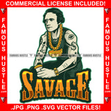 Savage Famous Hustle Gangster Alexander Hamilton Dead President Tattoo Eye Dollar Sign Man Gold Necklace Jewelry Watch Dripping Swag Plug Trap Hood Thug Gang Street Quote Art Graphic Design Logo T-Shirt Print Printing JPG PNG SVG Vector Cut File