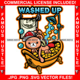 Washed Up Famous Hustle Cute Teddy Bear Shower With Gold Coins Tub Cash Money Towel Rich Hat Hip Hop Cap Rap Rich Trap Ghetto Swag Thug Boss Gangsta Hustler Quote Art Graphic Design Logo T-Shirt Print Printing JPG PNG SVG Vector Cut File