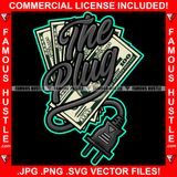 The Plug Cash Money $100 Bill Wire Plug  Hip Hop Rap Rapper Plug Trap Street Hood Ghetto Swag Thug Hustler Hustling Famous Hustle Baller Trapper Quote Art Graphic Design Logo T-Shirt Print Printing JPG PNG SVG Vector Cut File