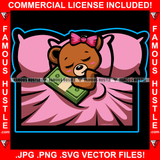 I Love To Cuddle Famous Hustle Female Teddy Bear Hugging Cash Stack Woman Lady In Bed Pink Bow Girl Hip Hop Rap Rapper Trap Street Hood Ghetto Swag Thug Hustler Hustling Drip Dripping Boss Art Graphic Design Print Printing Vector SVG Cut File