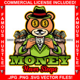 Money Never Sleeps Gangster Boss Teddy Bear Mean Face Smiling Suit Hat Button Eyes Cash Bags Drip Plug Trap Hood Rapper Trapper Hustling Quote Art Graphic Design Logo T-Shirt Print Printing JPG PNG SVG Vector Cut File