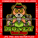 Money Never Sleeps Gangster Boss Teddy Bear Mean Face Smiling Suit Hat Button Eyes Cash Bags Drip Plug Trap Hood Rapper Trapper Hustling Quote Art Graphic Design Logo T-Shirt Print Printing JPG PNG SVG Vector Cut File