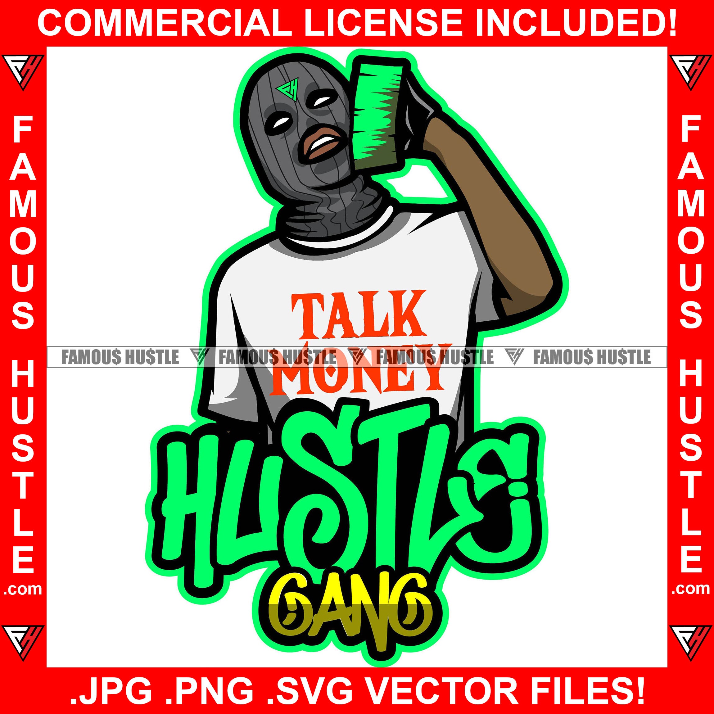 Hustle Gang Talk Money Black Gangster Man Money Ski Mask Cash Stack Holding Cell Phone Hip Hop Rap Trap Street Hood Ghetto Thug Boss Hustler Hustling Drip Famous Quote Rich Art Graphic Design Logo T-Shirt Print Printing JPG PNG SVG Vector Cut File