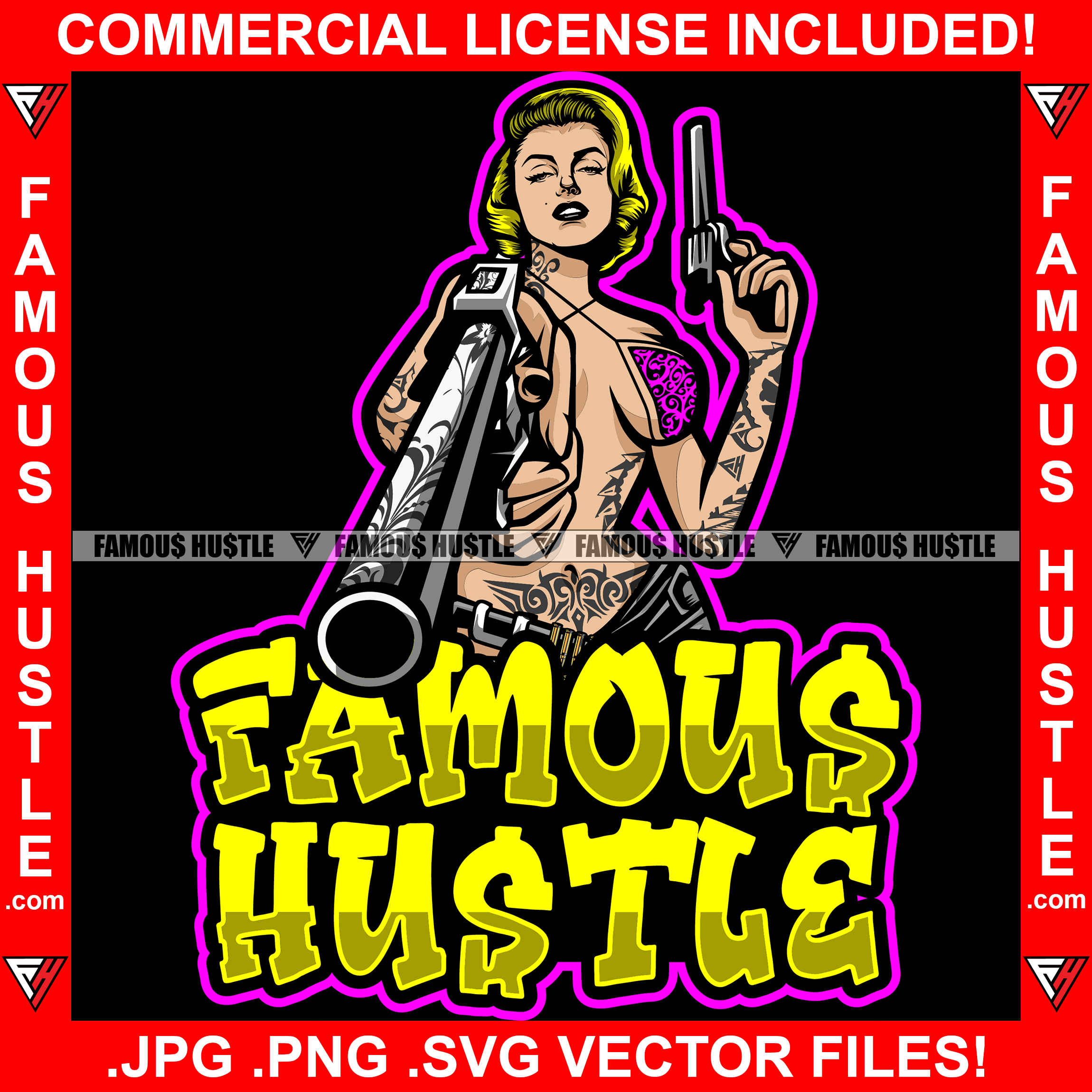 Famous Hustle Sexy Gangster Woman Female Pointing Machine Gun Tattoo Body Girl Lady Hip Hop Rap Hustler Fashion 1950's 50's Retro Vintage Pinup Pin Up Quote Art Graphic Design Logo T-Shirt Print Printing JPG PNG SVG Vector Cut File