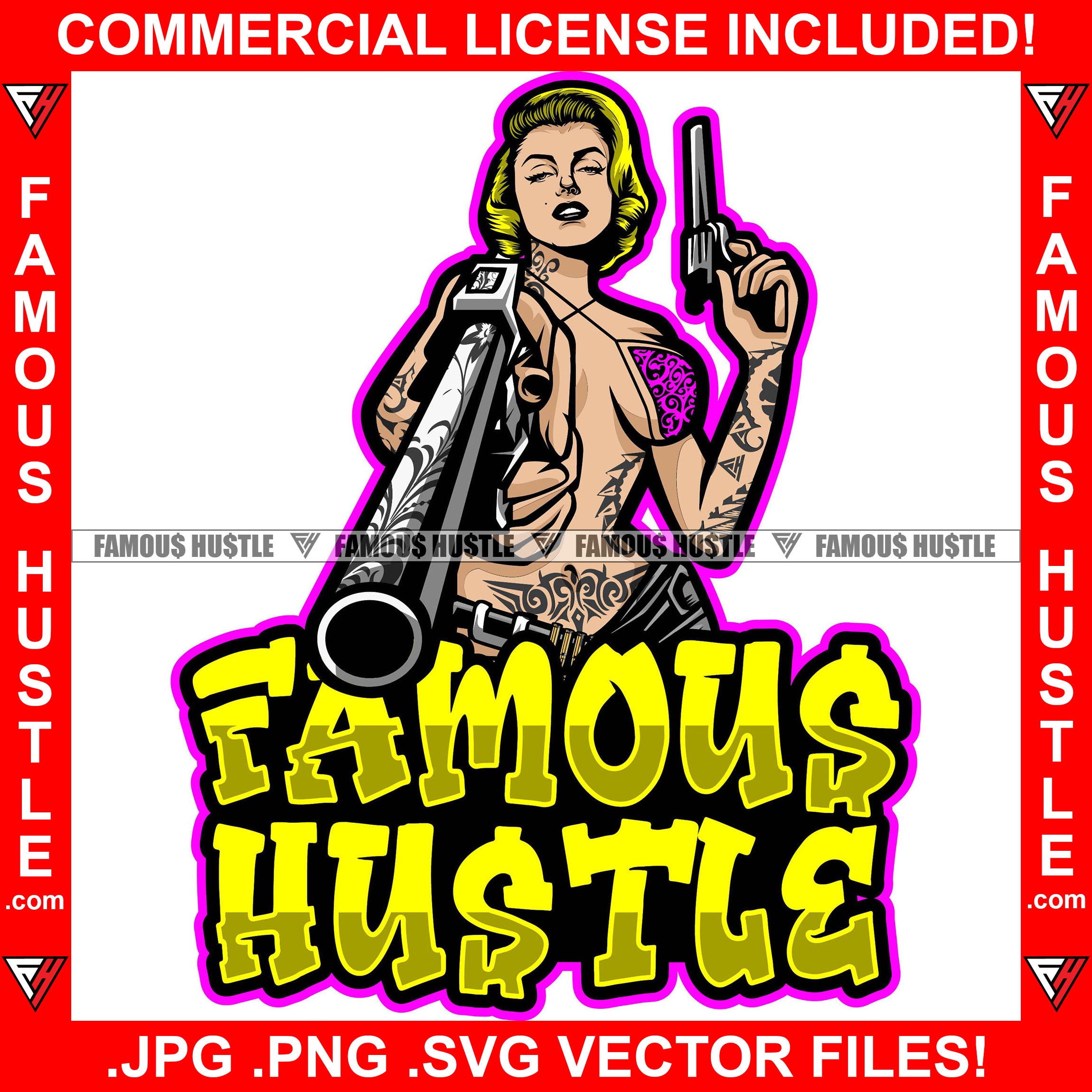 Famous Hustle Sexy Gangster Woman Female Pointing Machine Gun Tattoo Body Girl Lady Hip Hop Rap Hustler Fashion 1950's 50's Retro Vintage Pinup Pin Up Quote Art Graphic Design Logo T-Shirt Print Printing JPG PNG SVG Vector Cut File
