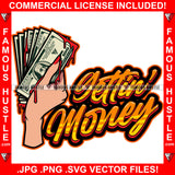 Gettin' Money Gangster Sexy Lady Hand Nails Blood Bloody Hip Hop Rap Rapper Plug Trap Street Hood Ghetto Swag Thug Hustler Hustling Famous Hustle Baller Trapper Quote Art Graphic Design Logo T-Shirt Print Printing JPG PNG SVG Vector Cut File