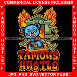 Famous Hustle Gangster Teddy Bear Gold Jewelry Scar Face Stealing Cash Bags From Bank On Fire Tattoo Hip Hop Rap Trap Hustler Famous Hustle Hustling Quote Art Graphic Design Logo T-Shirt Print Printing JPG PNG SVG Vector Cut File