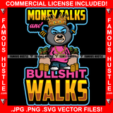 Money Talks & Bullshit Walks Gangster King Teddy Bear Ski Mask Cash Money Bags Gold Coins Jewelry Hip Hop Rap Hustler Boss Drip Swag Quote Art Graphic Design Logo T-Shirt Print Printing JPG PNG SVG Vector Cut File