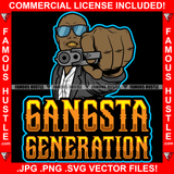 Gangsta Generation Gangster Bald Man Black Sunglasses Gold Teeth Pistol Gun Hip Hop Rap Plug Trap Street Hood Ghetto Swag Thug Hustler Hustling Famous Hustle Baller Trapper Quote Art Graphic Design Logo T-Shirt Print Printing JPG PNG SVG Vector Cut File