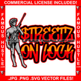 Streetz On Lock Thug Life Hustle Gangster Street Man Statu Mean Face Machine Gun Hip Hop Rap Rapper Plug Trap Street Hood Ghetto Swag Thug Hustler Trapper Quote Art Graphic Design Logo T-Shirt Print Printing JPG PNG SVG Vector Cut File