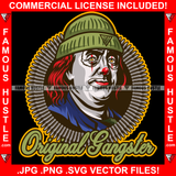 Original Gangster President Ben Franklin Joker Face Winter Knit Hat Robber Cap Hip Hop Rap Rapper Plug Trap Street Hood Ghetto Swag Thug Hustling Drip Savage Gangsta Famous Hustle Rich Quote Art Graphic Design Print Printing Vector SVG Cut File