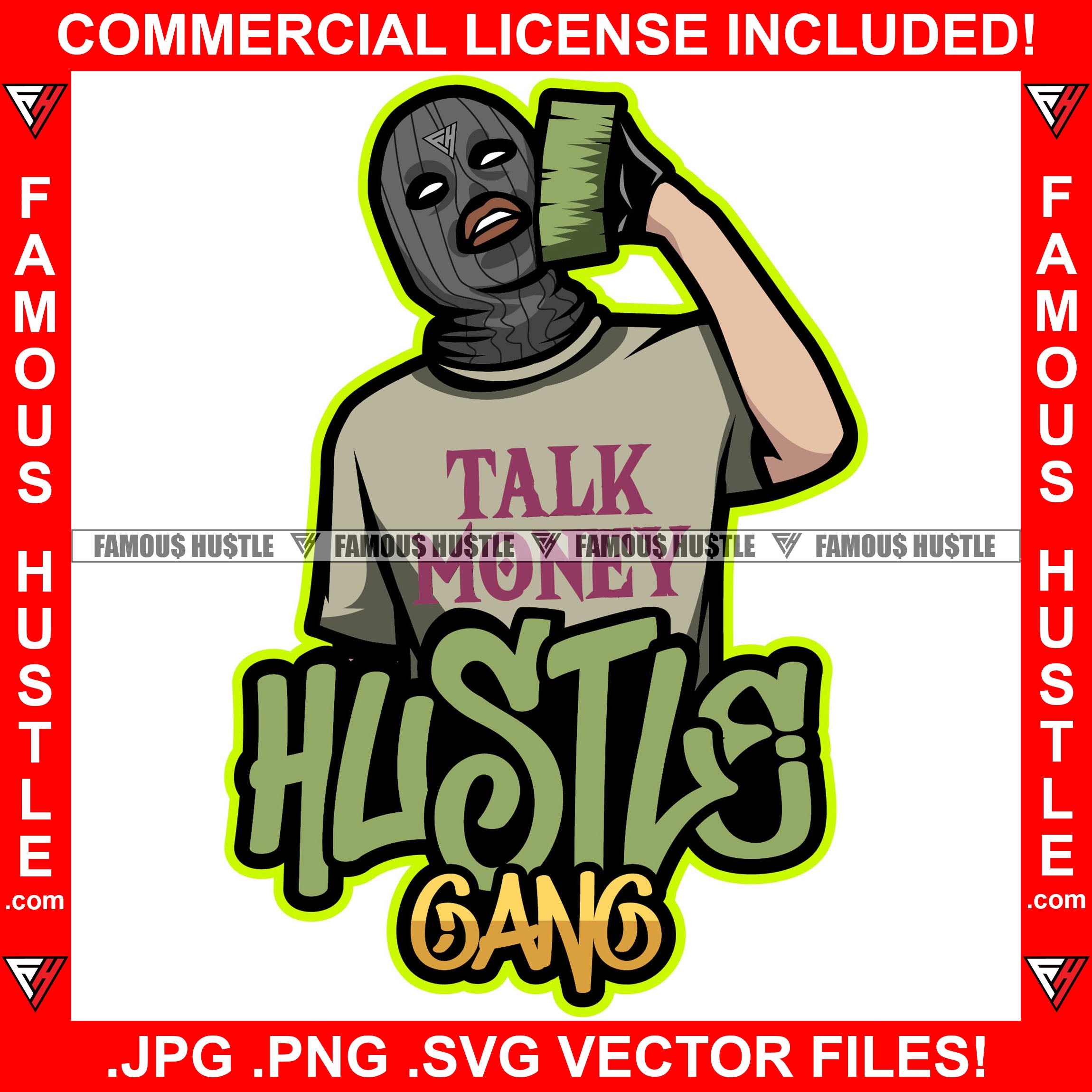 Hustle Gang Talk Money White Gangster Man Money Ski Mask Cash Stack Holding Cell Phone Hip Hop Rap Trap Street Hood Ghetto Thug Boss Hustler Hustling Drip Famous Quote Rich Art Graphic Design Logo T-Shirt Print Printing JPG PNG SVG Vector Cut File