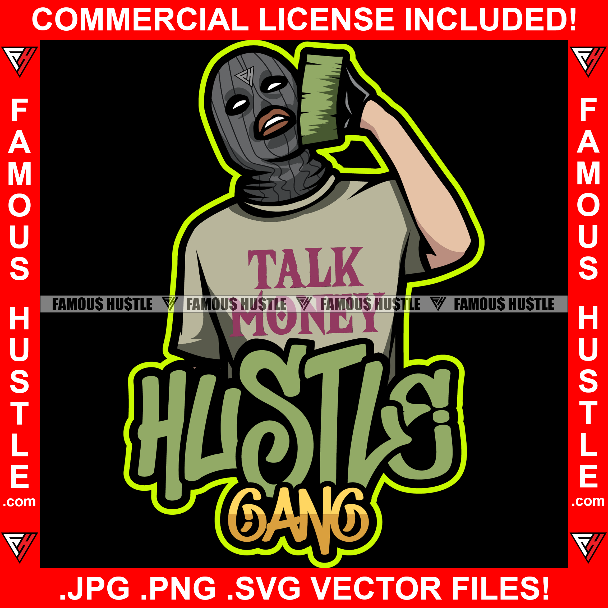 Hustle Gang Talk Money White Gangster Man Money Ski Mask Cash Stack Holding Cell Phone Hip Hop Rap Trap Street Hood Ghetto Thug Boss Hustler Hustling Drip Famous Quote Rich Art Graphic Design Logo T-Shirt Print Printing JPG PNG SVG Vector Cut File