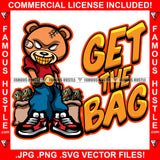 Get The Bag Famous Hustle Gangster Teddy Bear Killer Scar Face Stitches Bandage Gold Teeth Cash Stacks Money Bags Hip Hop Rap Plug Trap Street Hood Ghetto Hustler Drip Quote Art Graphic Design Logo T-Shirt Print Printing JPG PNG SVG Vector Cut File