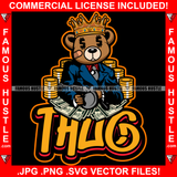 Thug King Gangster Teddy Bear Dollar Sign Eyes Cash Money Gold Coins Stacks Hip Hop Rap Rapper Plug Trap Street Hood Ghetto Swag Hustler Hustling Famous Hustle Baller Trapper Quote Art Graphic Design Logo T-Shirt Print Printing JPG PNG SVG Vector Cut File