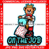 On The Job Famous Hustle Barber King Teddy Bear Scar Mean Face Apron Haircut Hair Cut Hairstylist Stylist Barbershop Salon Spa Cosmetology Groom Groomer Grooming Quote Art Graphic Design Logo T-Shirt Print Printing JPG PNG SVG Vector Cut File