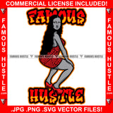 Famous Hustle Gangster Mona Lisa Sexy Lady Hot Dress Sexy Pose Hip Hop Rap Rapper Plug Trap Street Rapper Dope Baller Trapper Hustling Flex Dripping Quote Art Graphic Design Logo T-Shirt Print Printing JPG PNG SVG Vector Cut File