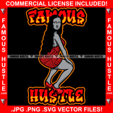 Famous Hustle Gangster Mona Lisa Sexy Lady Hot Dress Sexy Pose Hip Hop Rap Rapper Plug Trap Street Rapper Dope Baller Trapper Hustling Flex Dripping Quote Art Graphic Design Logo T-Shirt Print Printing JPG PNG SVG Vector Cut File