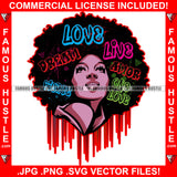 Famous Hustle Love Dream Amor Sexy Gangster Lady Female Woman Face Dripping Blue Tattoo Dripping Girl Hip Hop Rap Trap Hustler Hustling Art Graphic Design Logo T-Shirt Print Printing JPG PNG SVG Vector Cut File