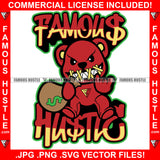Famous Hustle Red Teddy Bear Stitches Mouth Cash Money Bag Angry Face Hand Sign Tattoo Hip Hop Rap Hustler Boss Drip Swag Quote Heartless Art Graphic Design Logo T-Shirt Print Printing JPG PNG SVG Vector Cut File